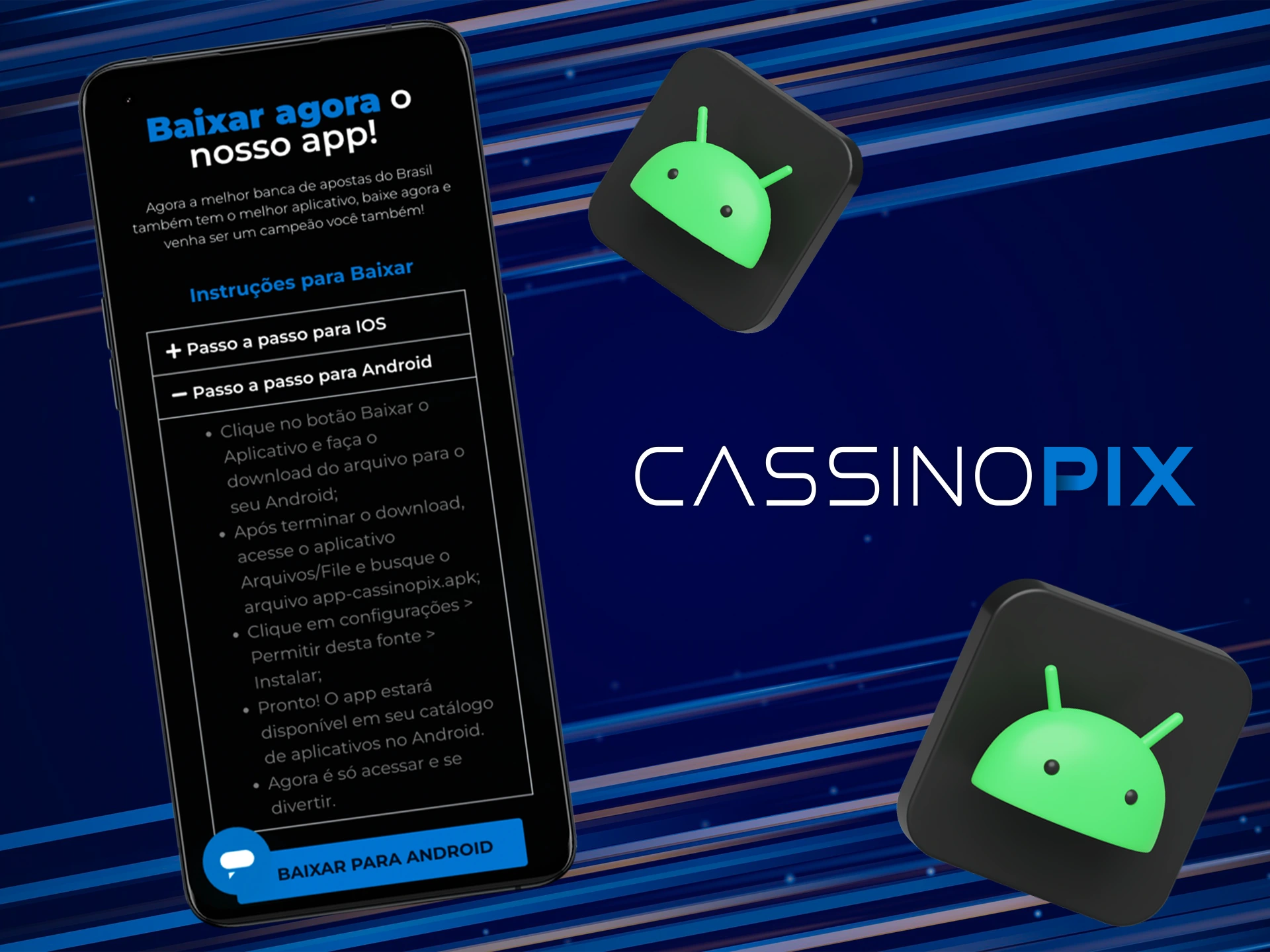Instale o aplicativo Cassino Pix em seu dispositivo Android.